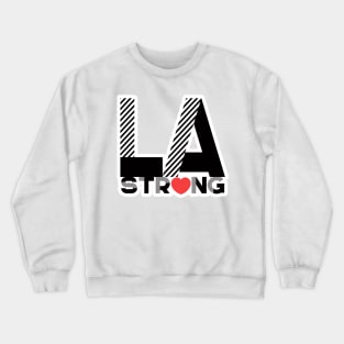 LA Strong Crewneck Sweatshirt